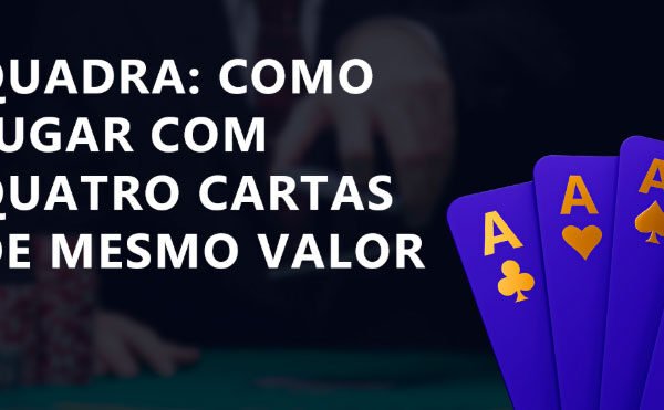 Mãos de Poker Raras: Como Jogar Com um Full House ou uma Quadra