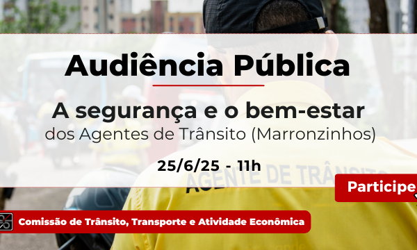Audiência Pública vai discutir segurança e bem-estar dos agentes de trânsito da capital
