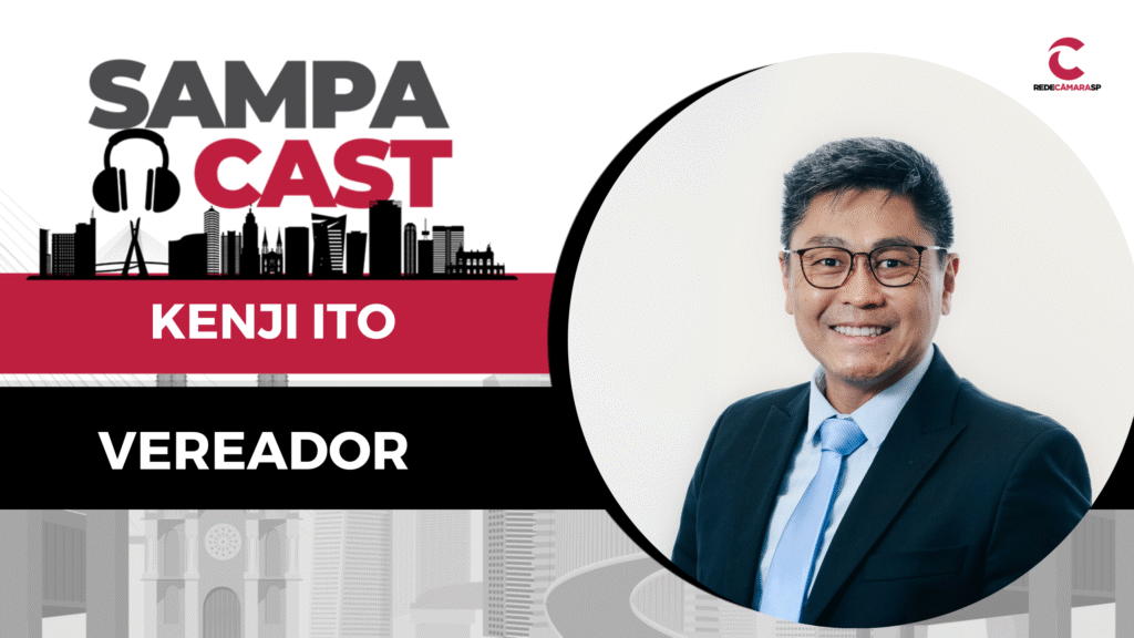 Programa Sampa Cast recebe o vereador Kenji Ito