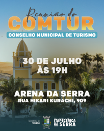 COMTUR promove reunião ordinária na próxima quarta-feira hoje, (30/7) COMTUR promove reunião ordinária na próxima quarta-feira hoje, (30/7)