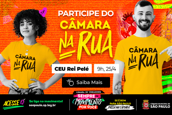 Câmara na Rua realiza edição na zona leste neste sábado (25)