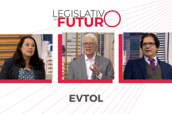 Mobilidade urbana em pauta: Legislativo do Futuro debate desafios e oportunidades dos EVTOLs