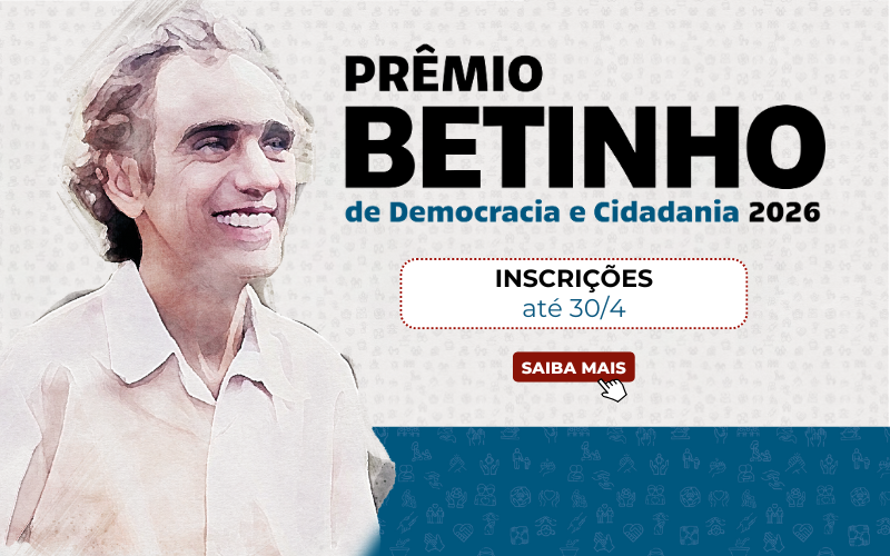 Últimos dias para se inscrever no Prêmio Betinho de Democracia e Cidadania