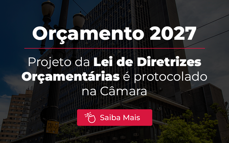Orçamento 2027: Câmara recebe Projeto da Lei de Diretrizes Orçamentárias
