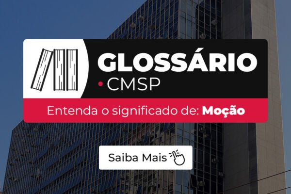 Glossário CMSP: O que é moção?