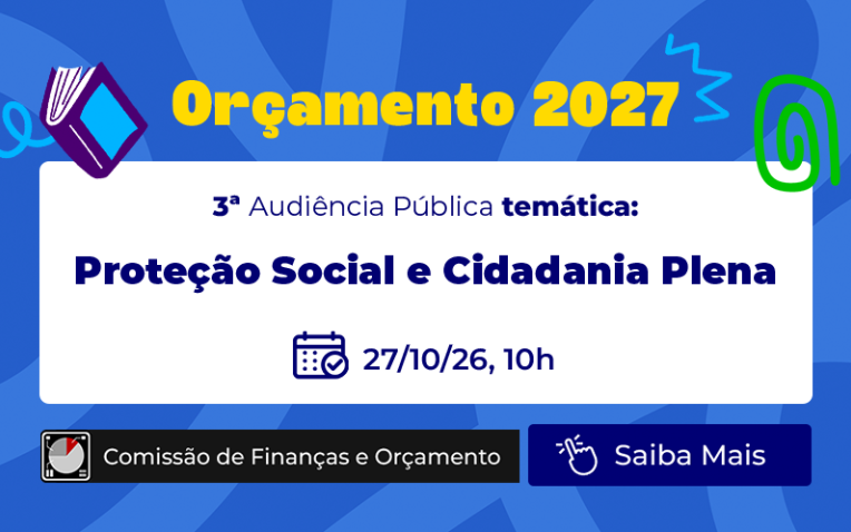 Orçamento 2027: Formulário para participação remota da 3ª audiência pública temática está disponível