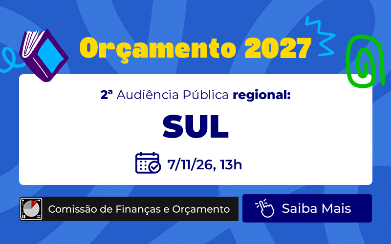 Orçamento 2027: Zona sul sedia audiência regional