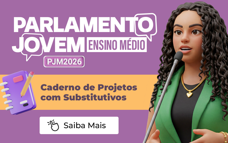 Parlamento Jovem Ensino Médio 2026: Caderno de Projetos está disponível para consulta
